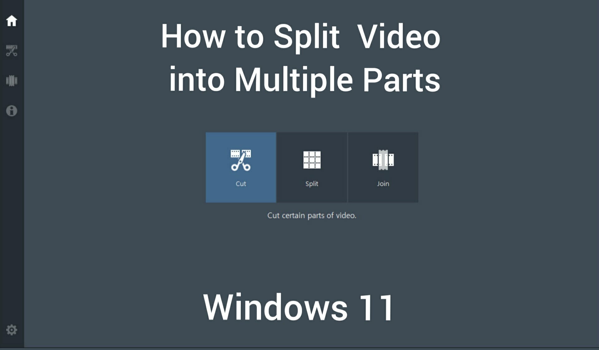 How to split video into multiple parts in Windows 11 - Complete Guide
