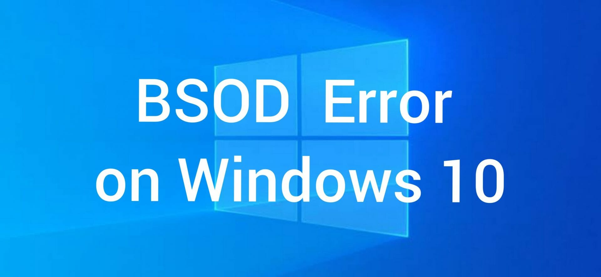 BSOD error on Windows 10? What is a System Service Exception ?