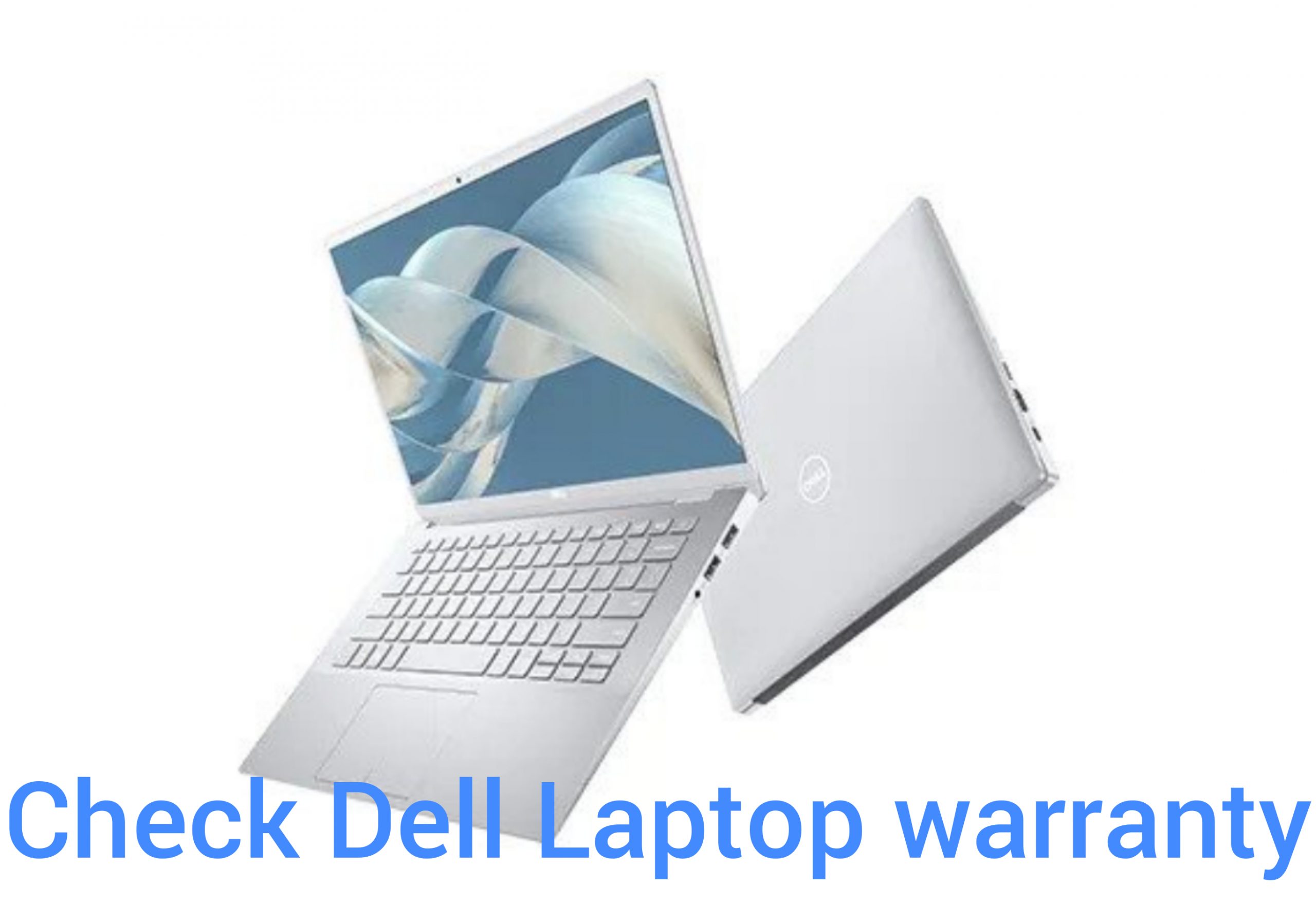 Check Dell Laptop Warranty : Complete Guide on How to Check